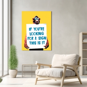 Monkey art print and canvas, If you're looking for a Sign